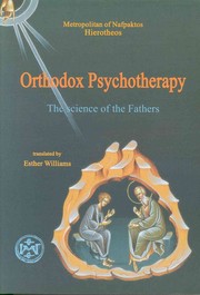 Orthodox Psychotherapy by Metropolitan of Nafpaktos Hierotheos