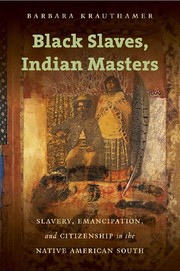Black slaves, Indian masters by Barbara Krauthamer
