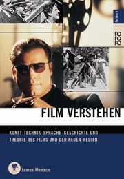 Cover of: Film verstehen: Kunst, Technik, Sprache, Geschichte und Theorie des Films und der Medien. Mit einer Einführung in Multimedia