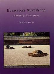 Cover of: Everyday Suchness: Buddhist Essays on Everyday Living