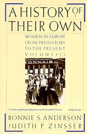 Cover of: A History of Their Own: Women in Europe from Prehistory to the Present (Volume I)