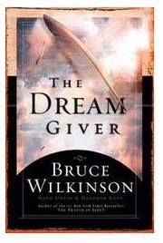Cover of: The dream giver by Bruce Wilkinson