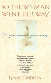 Cover of: So the woman went her way by Lynne Bundesen