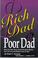 Cover of: Rich dad, poor dad