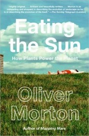 Eating the sun by Oliver Morton