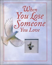 Cover of: When You Lose Someone You Love
