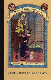 Cover of: The Austere Academy (A Series of Unfortunate Events #5)
