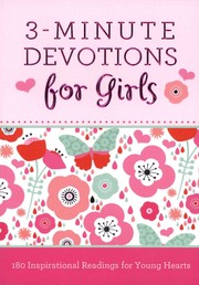 Cover of: 3-Minute Devotions for Girls: 180 Inspirational Readings for Young Hearts