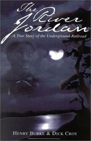 Cover of: The River Jordan: A True Story of the Underground Railroad