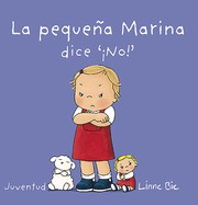 Cover of: La pequeña Marina dice "No": La pequeña Marina