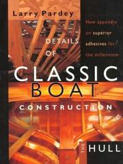 Details of Classic Boat Construction by Larry Pardey