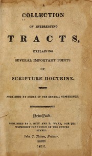 Cover of: A collection of interesting tracts, explaining several important points of Scripture doctrine |
