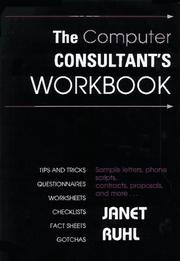 The computer consultant's workbook by Janet Ruhl