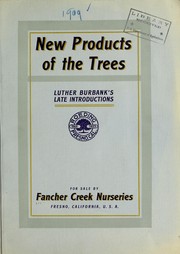 New products of the trees by Fancher Creek Nurseries