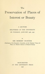 Cover of: The preservation of places of interest or beauty.