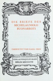 Cover of: Die briefe des Michelagniolo Buonarroti