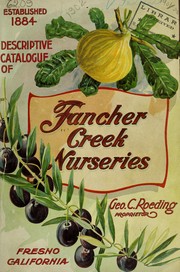Cover of: Descriptive catalogue of deciduous fruit trees, citrus trees, olive trees, and grape vines: ornamental trees, shrubs and roses