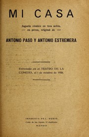 Cover of: Mi casa by Antonio Paso