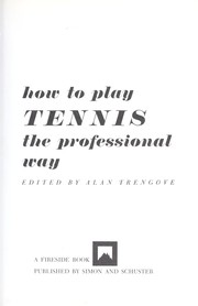 Cover of: How to play tennis the professional way.