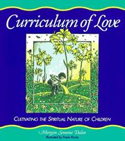 Cover of: Curriculum of love: cultivating the spiritual nature of children