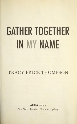 Gather together in my name by Tracy Price-Thompson