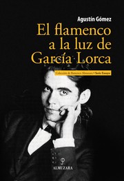 Cover of: El flamenco a la luz de García Lorca