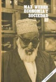Cover of: Economía y sociedad: esbozo de sociología comprensiva