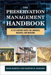 Cover of: The preservation management handbook: A 21st-Century guide for libraries, archives, and museums