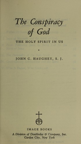 The conspiracy of God : the Holy Spirit in us by