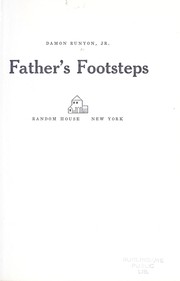 Father's footsteps by Damon Runyon Jr.
