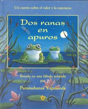 Cover of: Dos ranas en apuros by par Paramahansa Yogananda.