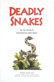 Cover of: DEADLY SNAKES