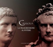 Cover of: Caligola: la Trasgressione al Potere