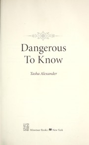 Dangerous to know by Tasha Alexander