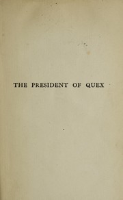 Cover of: The president of Quex: a woman's club story