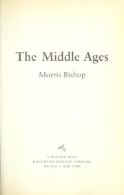 Cover of: The Middle Ages by Morris Bishop