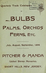 Cover of: Quarterly trade catalogue of bulbs, palms, orchids, ferns, etc: July, August, September, 1894