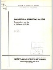 Cover of: Agricultural marketing orders: characteristics and use in California, 1933-1962