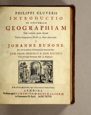 Cover of: Philippi Cluverii Introductio in universam geographiam: tam veterem quam novam tabulis geographicis XLVI. ac notis olim ornata