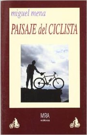 Cover of: Paisaje del ciclista: Un viaje aragonés