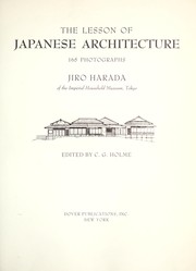 The lesson of Japanese architecture by Jirǒ Harada