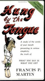 Cover of: Hung by the Tongue: What You Say is What You Get