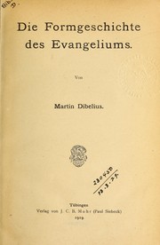 Cover of: Die Formgeschichte des Evangeliums