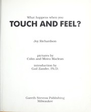 Cover of: What happens when you touch and feel?