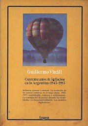Cuarenta años de inflación en la argentina, 1945-1985 by Guillermo Vitelli, Vitelli