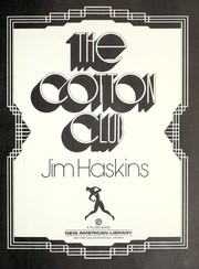 The Cotton Club by James Haskins, James Haskins
