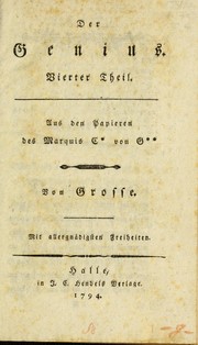 Cover of: Der Genius: aus den Papieren des Marquis C* von G** / von Grosse