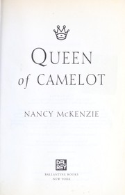 Cover of: Queen of Camelot by Nancy McKenzie