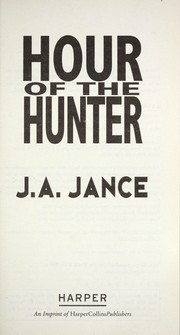 Cover of: Hour of the Hunter by J. A. Jance