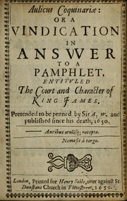 Cover of: Aulicus coquinariae: or, A vindication in answer to a pamphlet, entituled The court and character of King James
